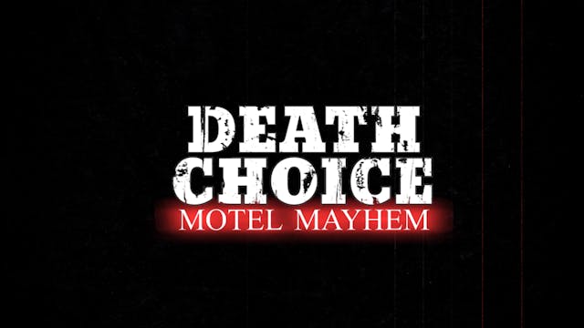 DEATH CHOICE: MOTEL MAYHEM