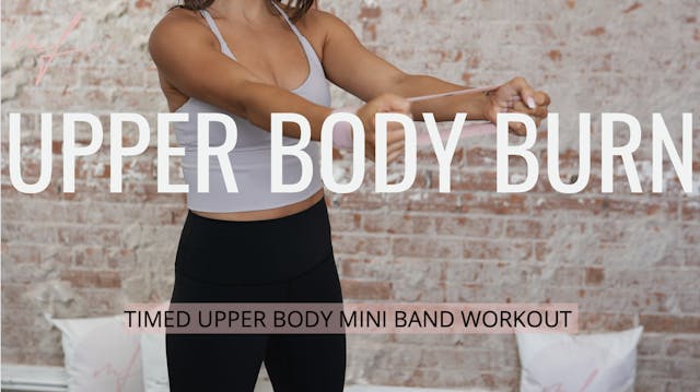 20 Minute Timed Upper Body Mini Band ...