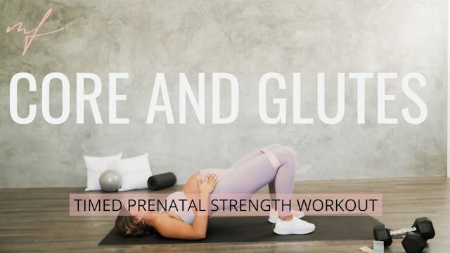 30 Minute Prenatal Core and Glute Wor...