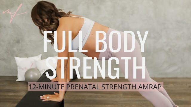 12 Minute Full-Body Prenatal Strength...