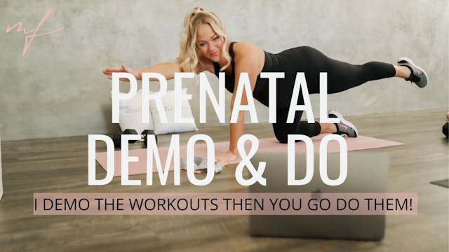 Prenatal Demo & Do