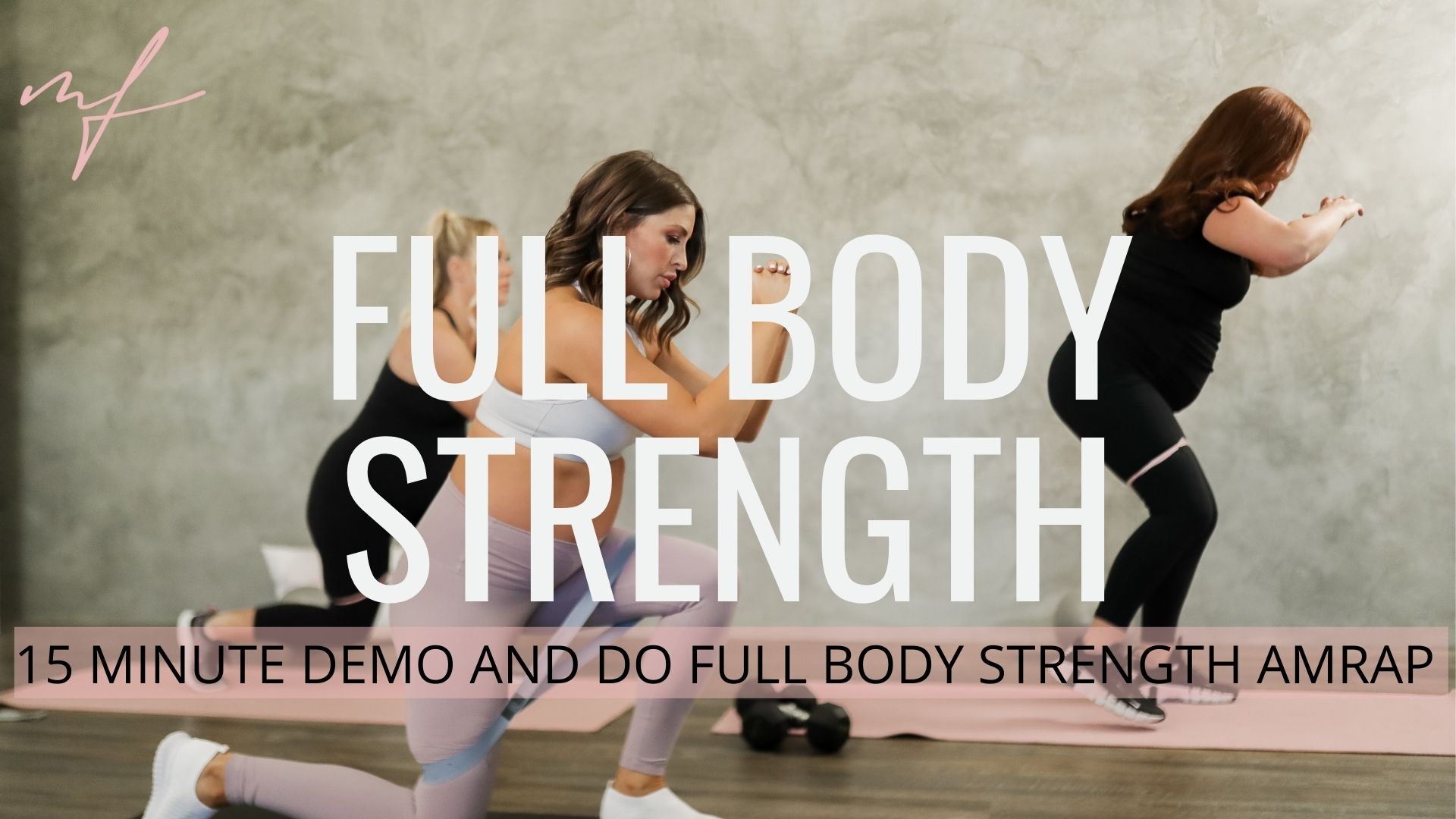 15 Minute Demo & Do Full-Body Strength AMRAP 
