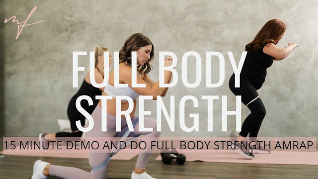 15 Minute Demo & Do Full-Body Strengt...