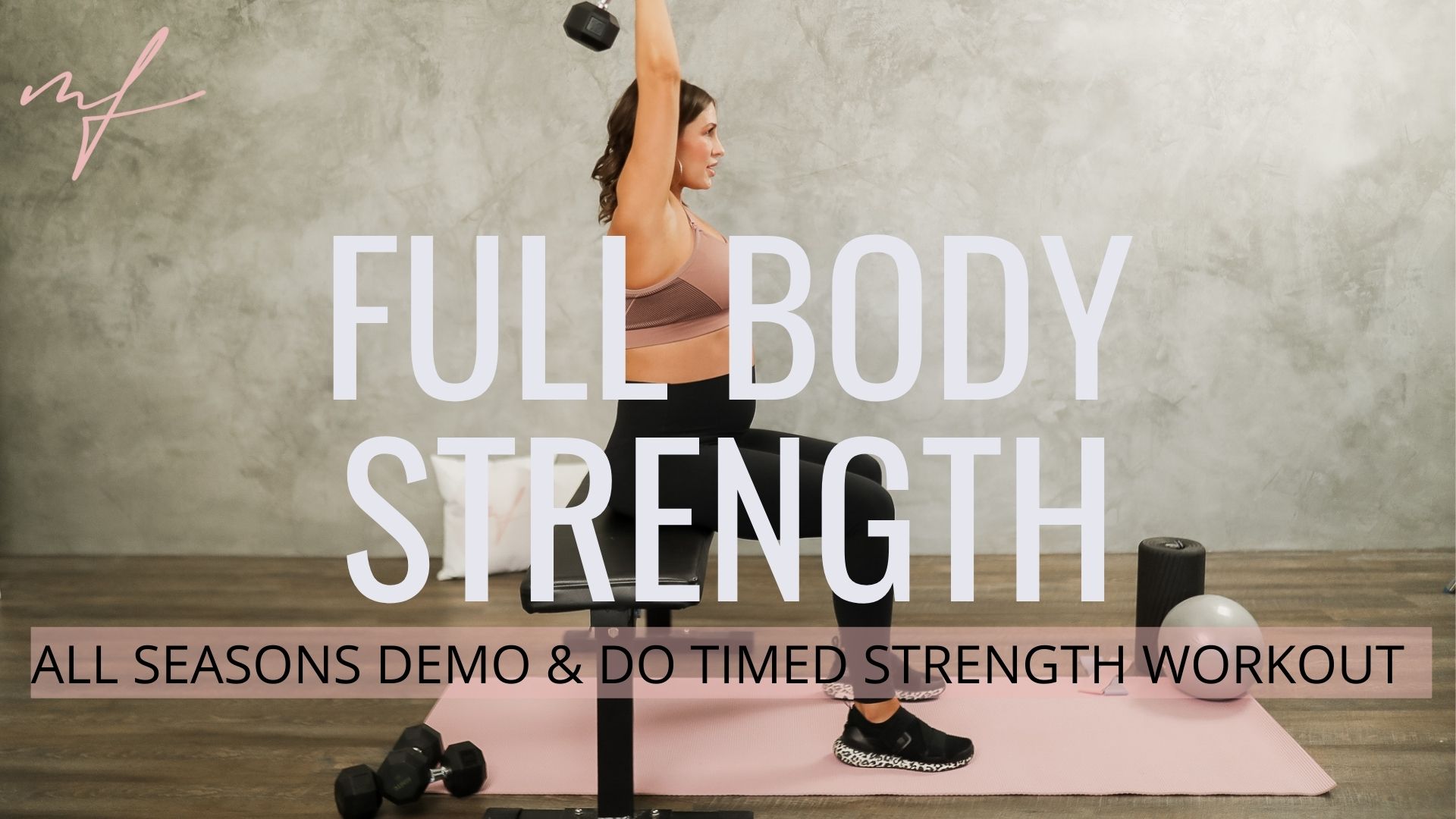 Timed All Seasons Demo & Do Full-Body Strength Workout 