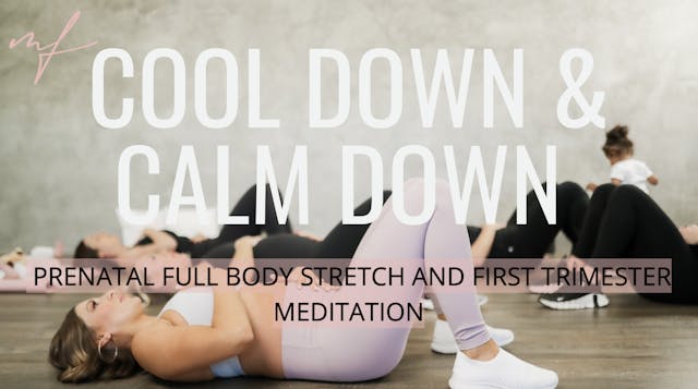 15 Minute Prenatal Cool Down & Calm D...