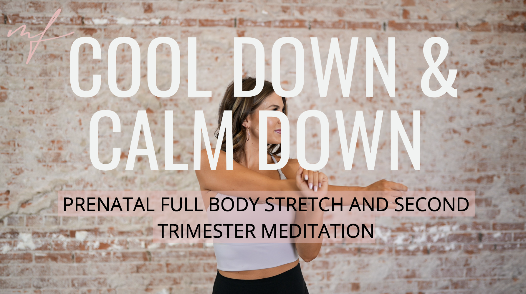 15 Minute Cool Down & Calm Down: 2nd Trimester 