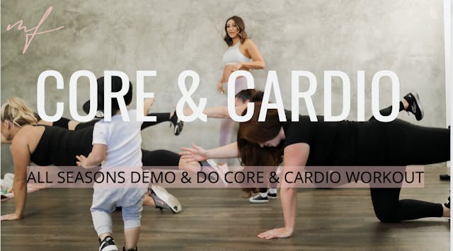 All Seasons Demo & Do Core & Cardio