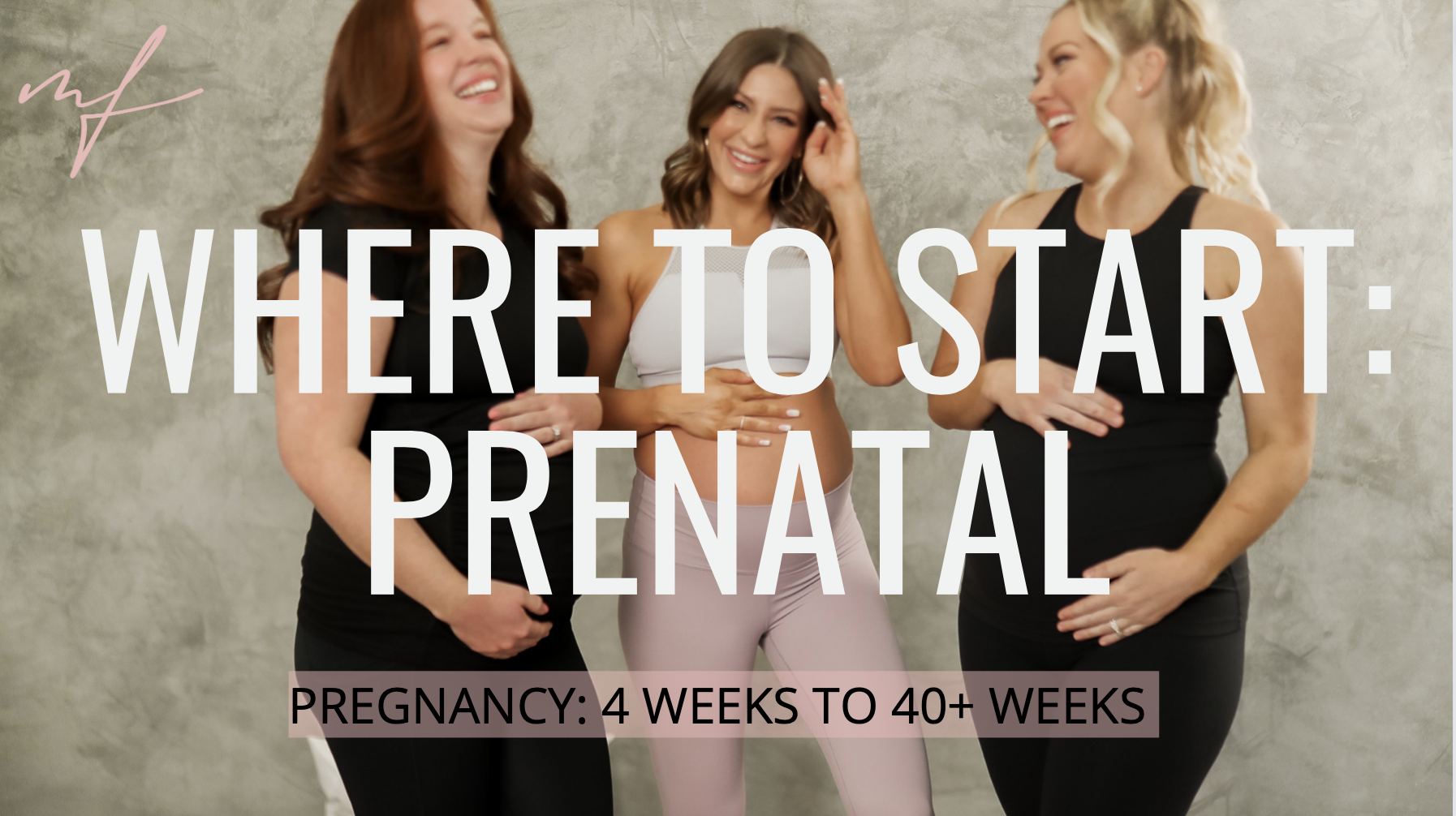 Where To Start: Prenatal