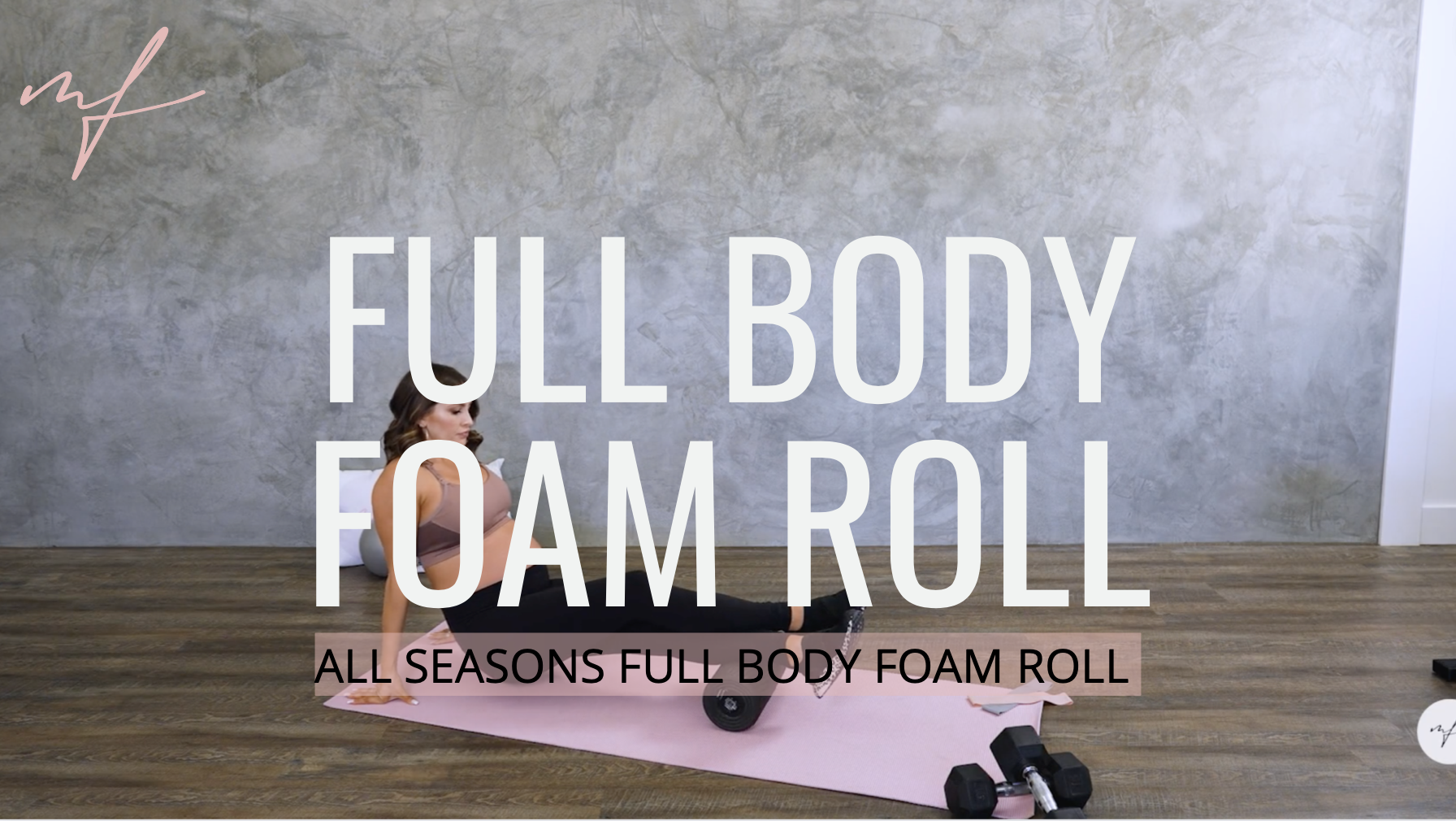 15 Minute All Seasons Full Body Foam Roll