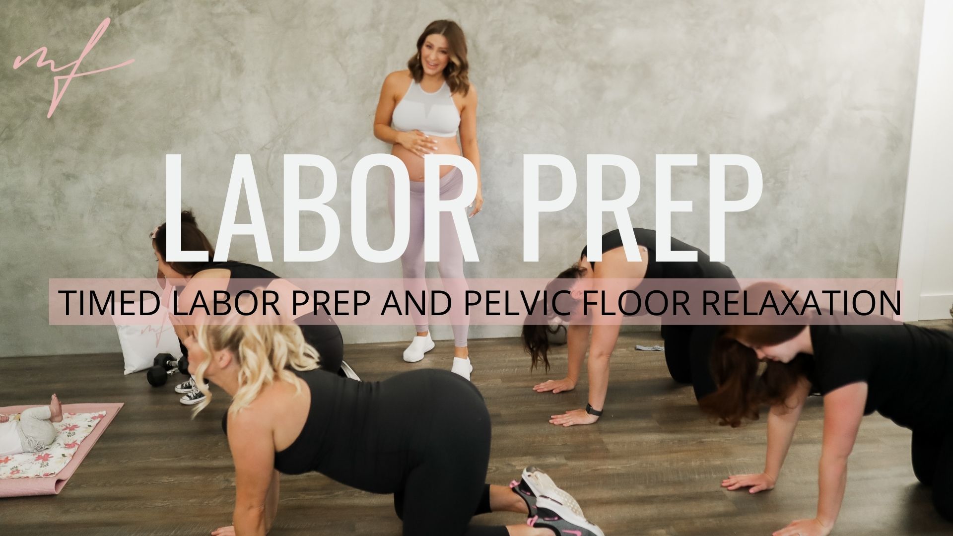 10 Minute Labor Prep and Pelvic Floor Relaxation