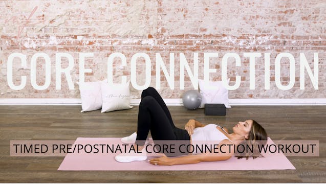 8 Minute Timed Pre/Postnatal Core Reh...