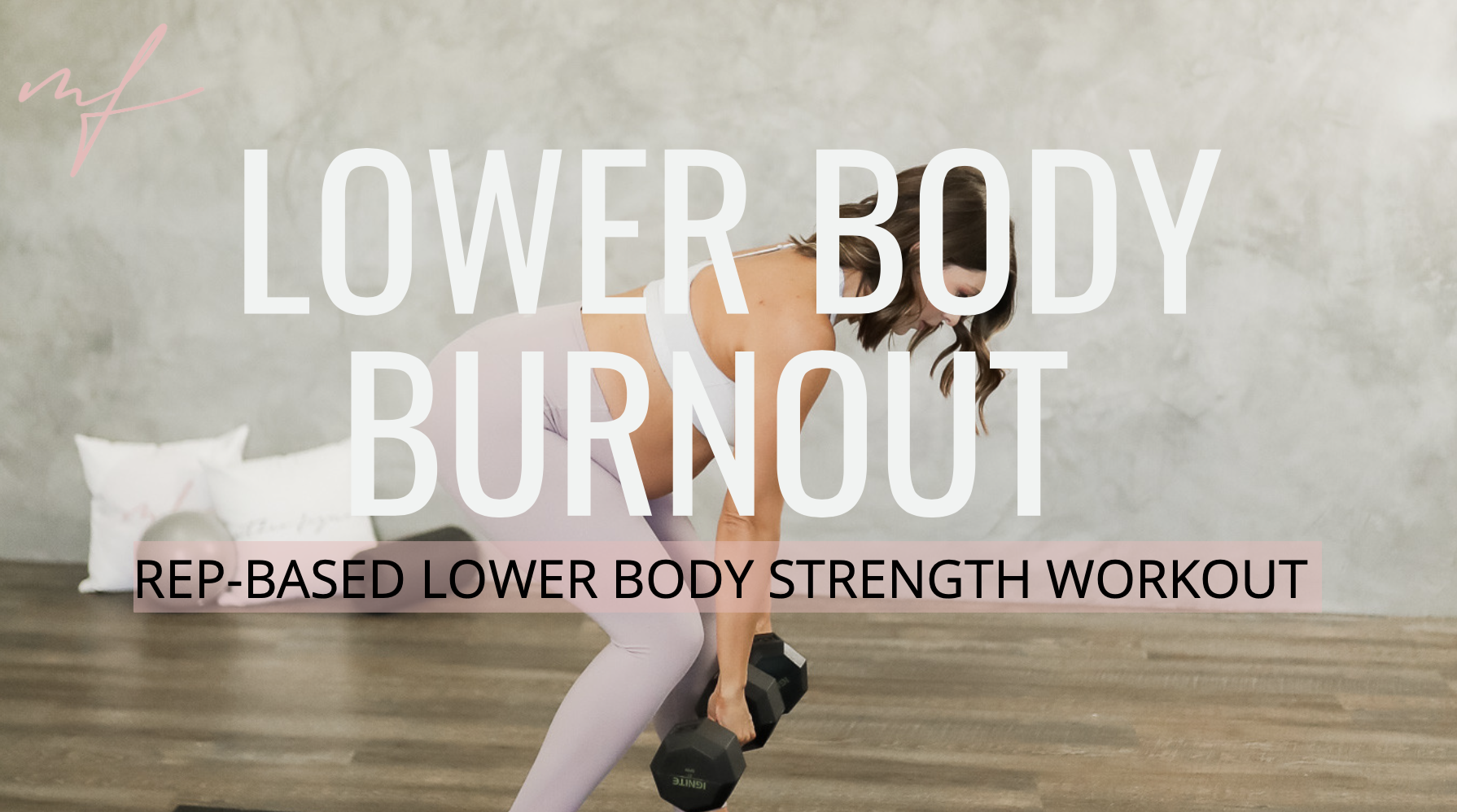 Rep-Based Demo & Do  Lower Body Workout 