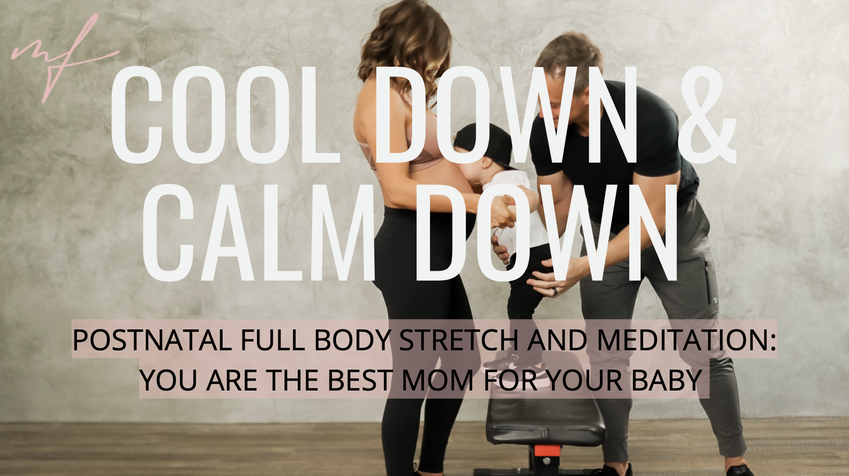 15 Minute Postnatal Full Body Stretch and Guided Meditation