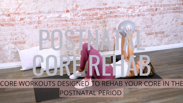 Postnatal Core Rehab