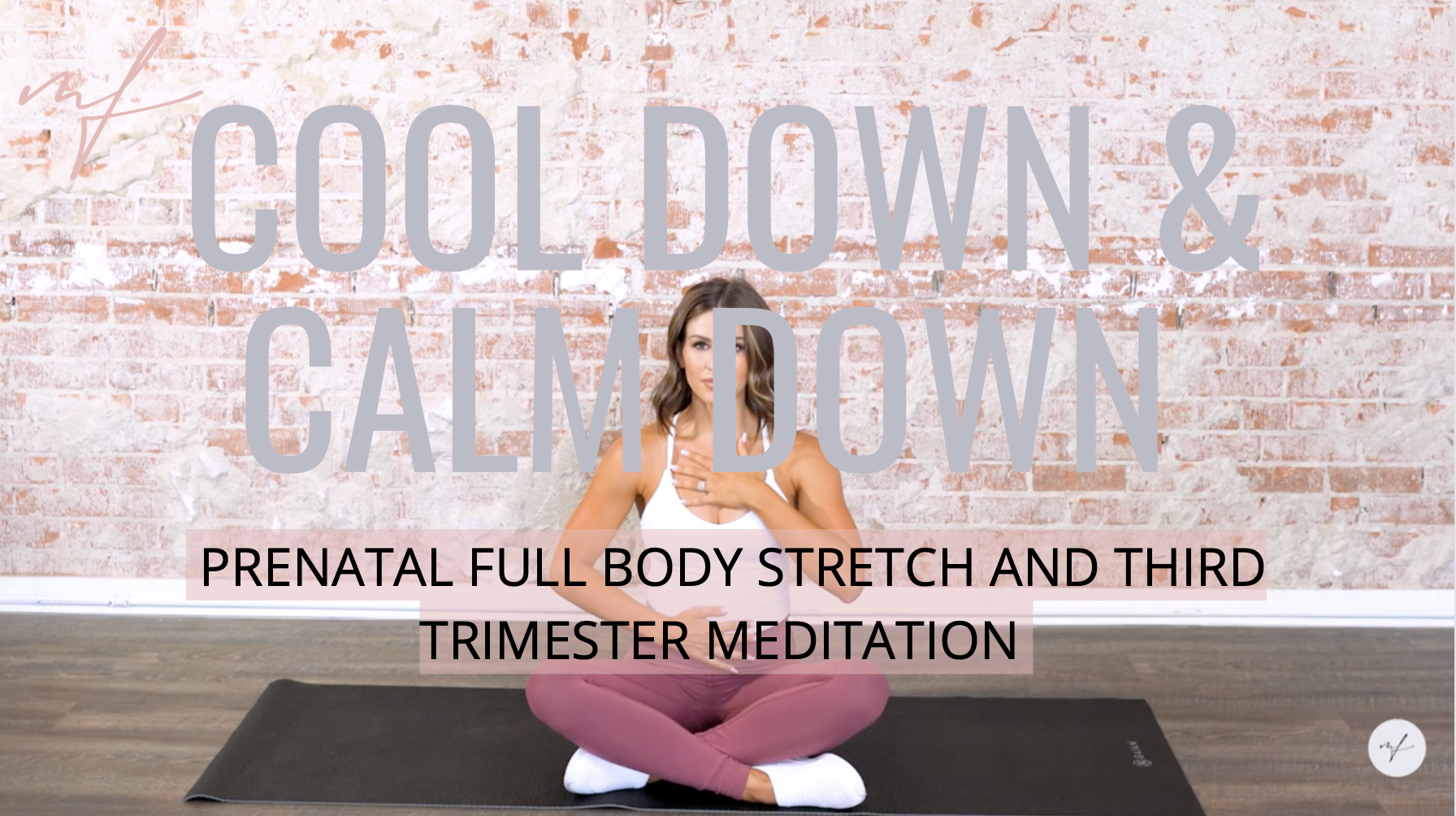 15 Minute Cool Down and Calm Down: Third Trimester