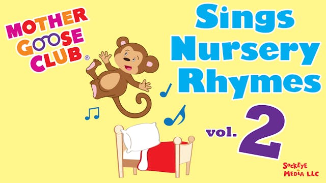 Mother Goose Club Sings Nursery Rhymes Volume 2 - AUDIO