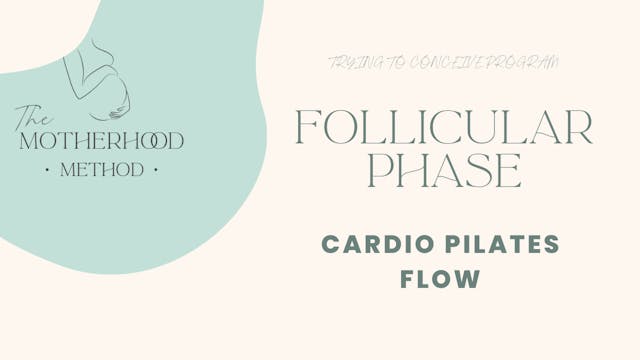 Follicular Phase - Cardio Pilates Flow