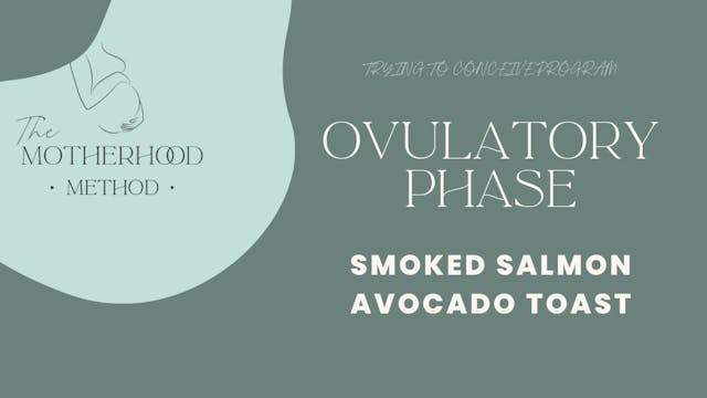 Ovulatory Phase Breakfast - Smoked Salmon Avocado Toast