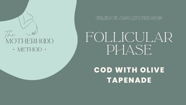 Follicular Phase Dinner - Cod w/ Olive Tapenade 