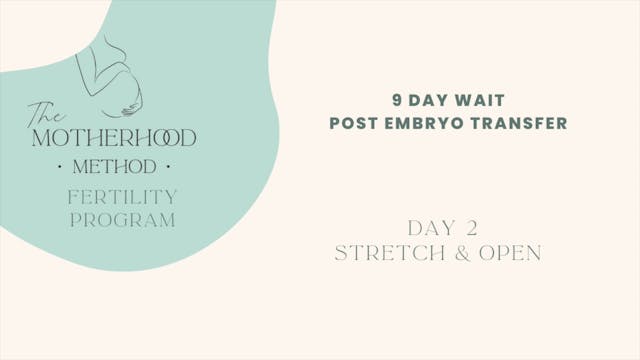 DAY 2 - Stretch & open