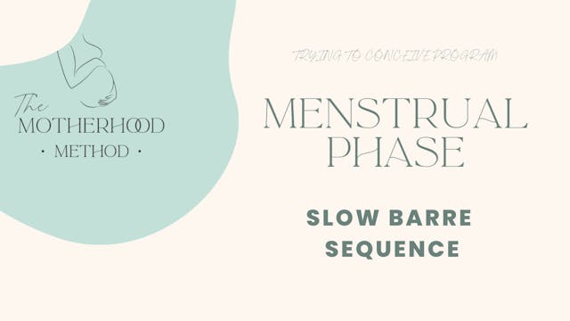 Menstrual Phase - Slow Barre Sequence