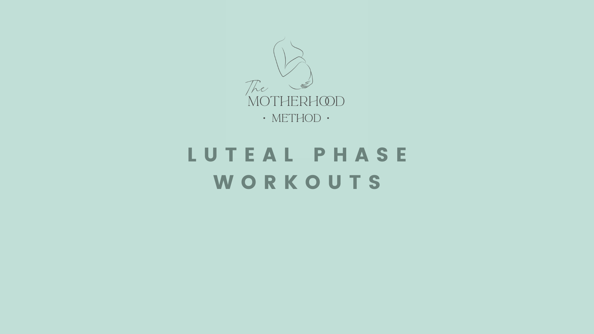 Luteal Phase Workouts