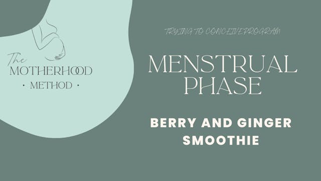 Menstrual Phase Breakfast- Berry and Ginger Smoothie