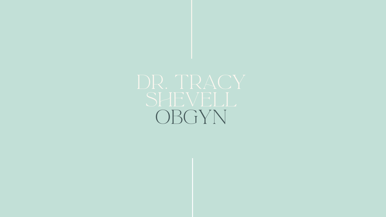 Dr. Tracy Shevell - OBGYN