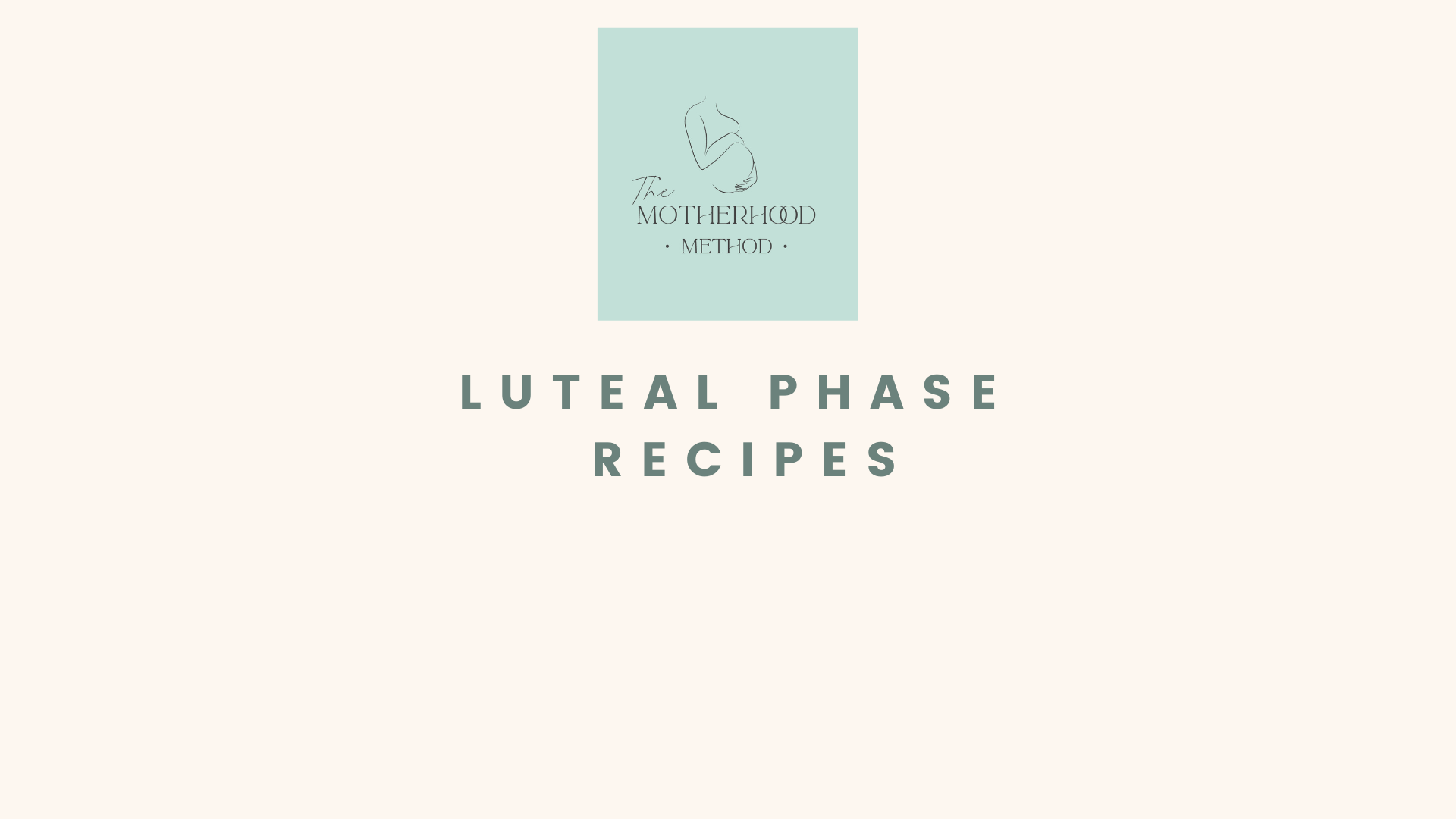 Luteal Phase Recipes