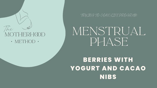 Menstrual Phase Snack - Berries w/ Yogurt & Cacao Nibs  