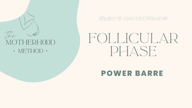 Follicular Phase - Power Barre