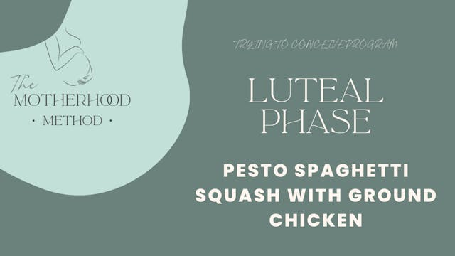 Luteal Phase Dinner - Pesto Spaghetti Squash w/ Ground Chicken 