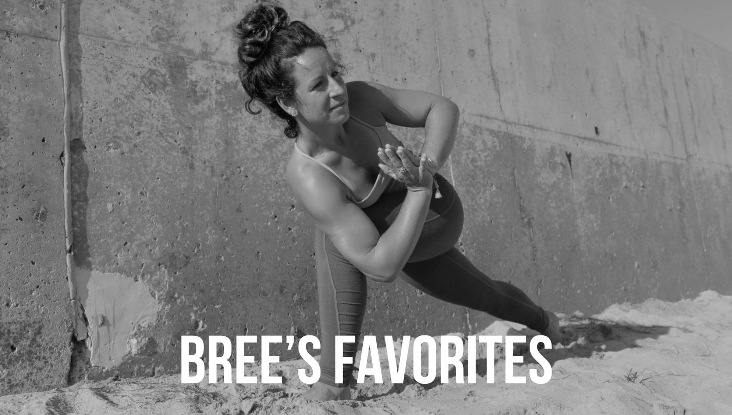 Bree's Favorites