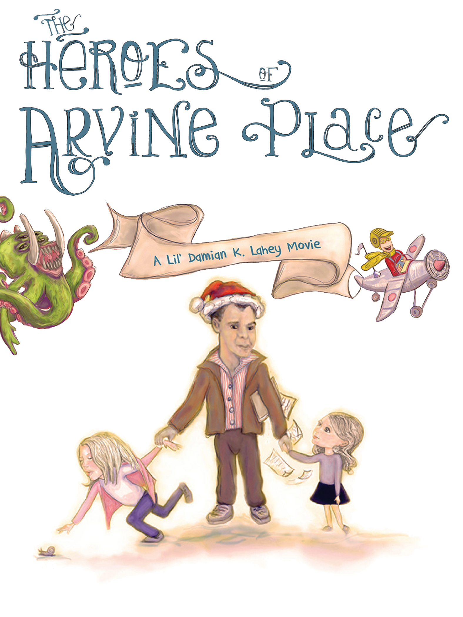 The Heroes of Arvine Place