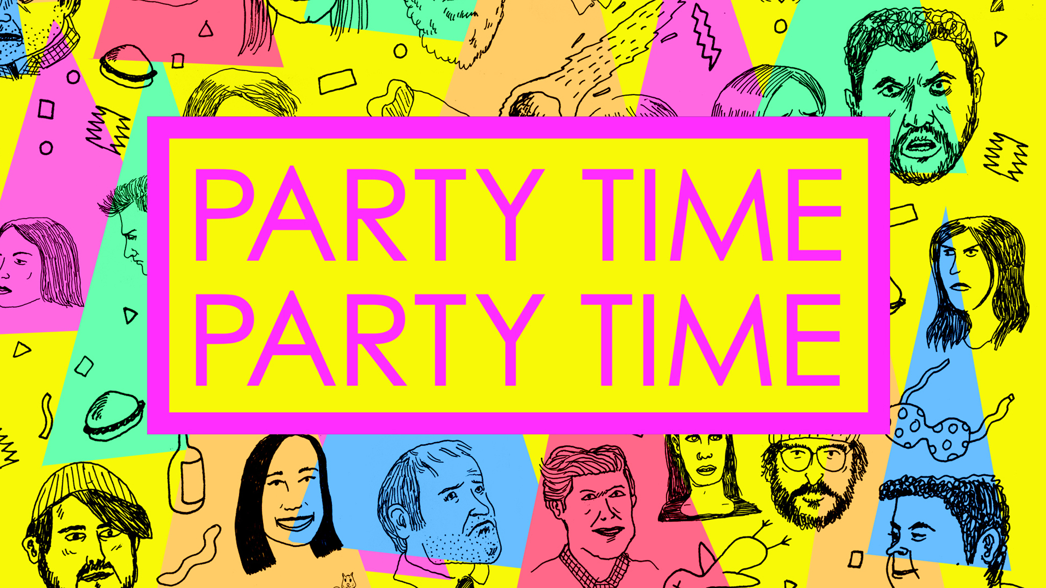 Party Time, Party Time