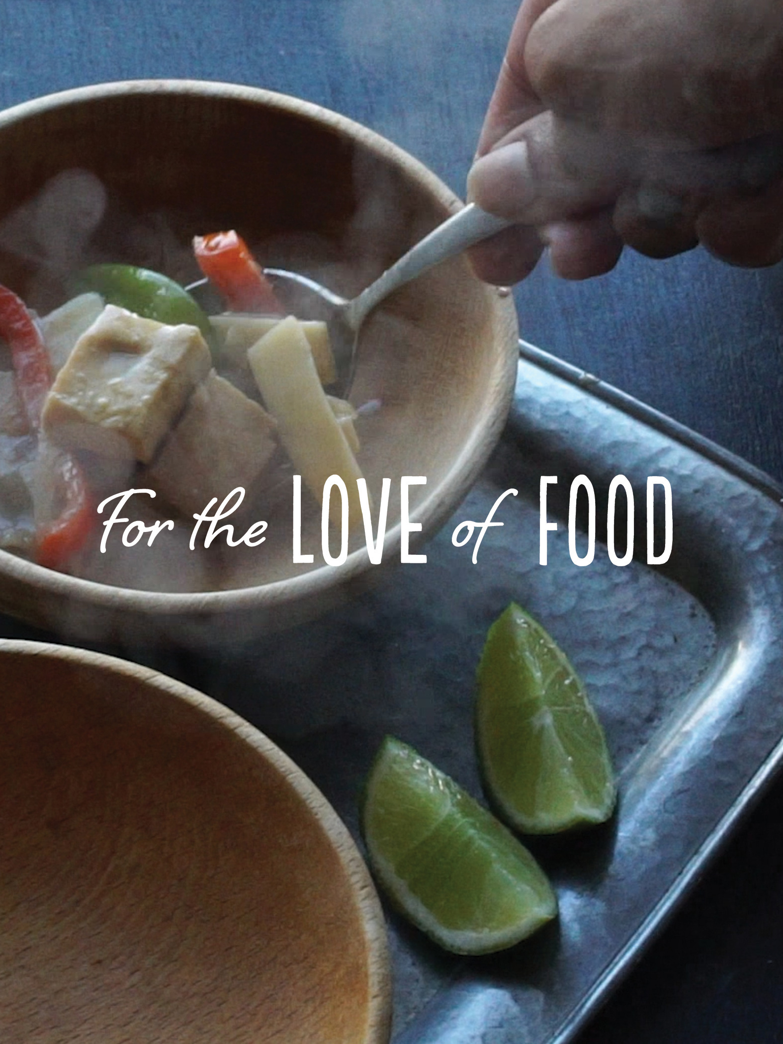 For the love of food