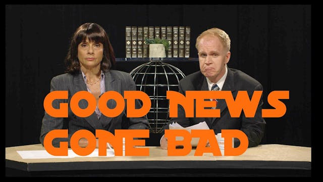 Good News, Gone Bad