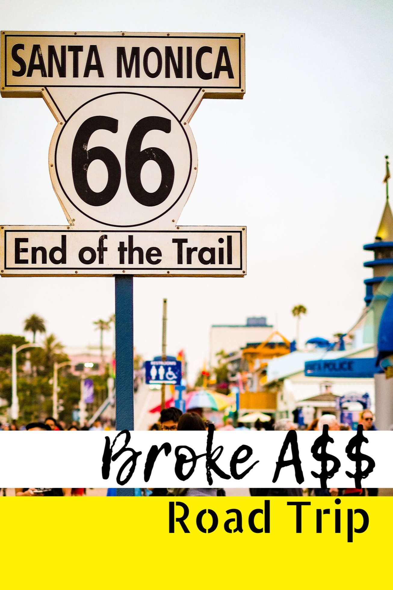 Broke A$$ Road Trip
