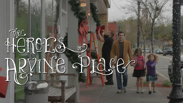 The Heroes of Arvine Place