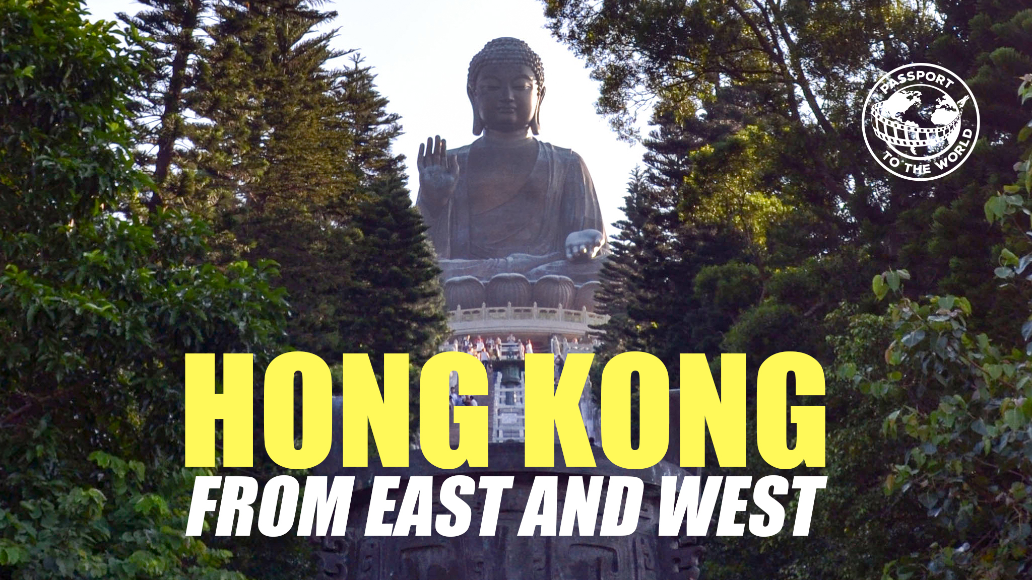 Passport to the world: Hong Kong