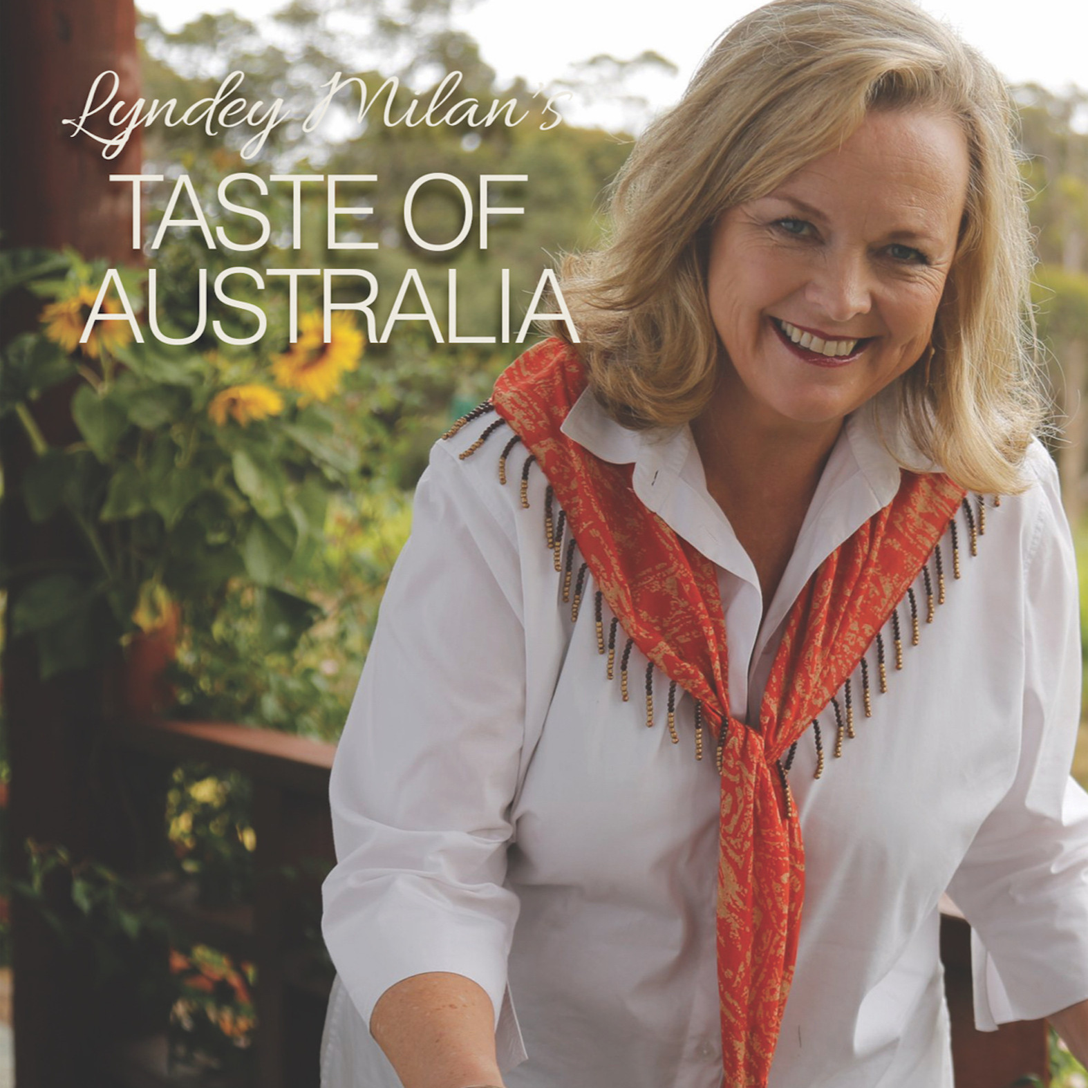 Lyndey Milans Taste of Australia