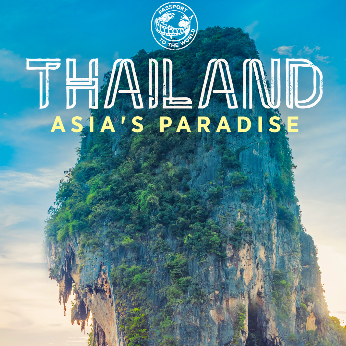 Passport to the world: Thailand