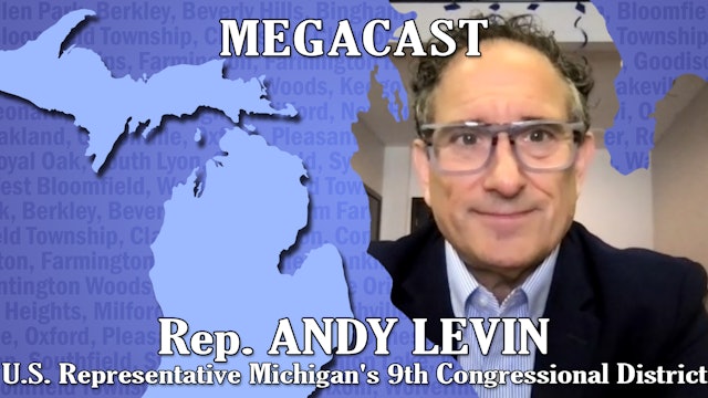 U.S. Representative Andy Levin talks Roe v Wade, Gun Reform - Michigan Megacast