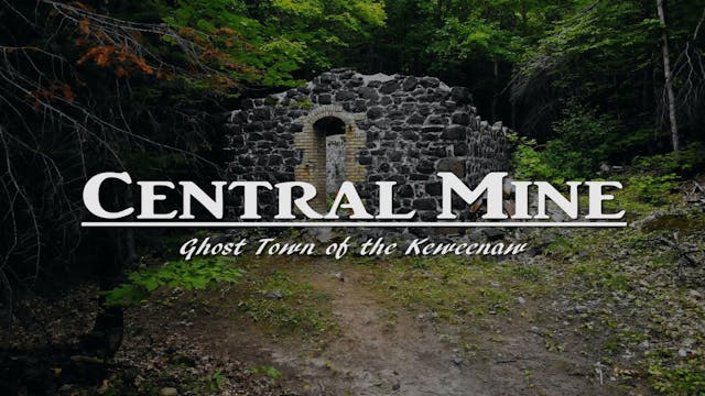 Central Mine Ghost Town of the Keween...