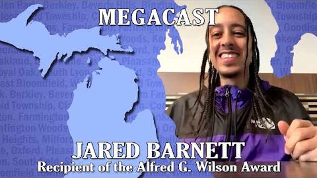 Recipient of The Alfred G. Wilson Award - Jared Barnett - Michigan Megacast