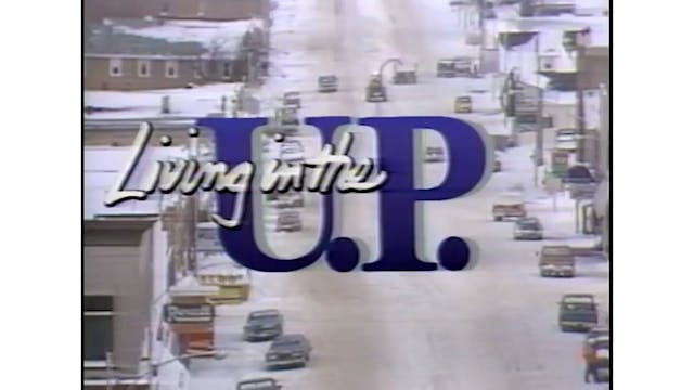 "Living in the UP"
