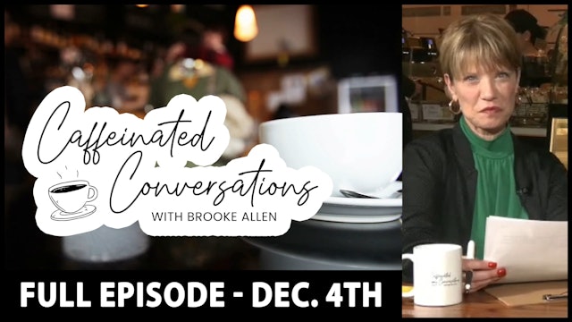 Caffeinated Conversations with Brooke Allen - Monday, December 4th, 2023