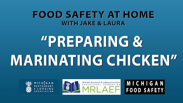 Preparing and Marinating Chicken - Food Safety at Home with Jake & Laura