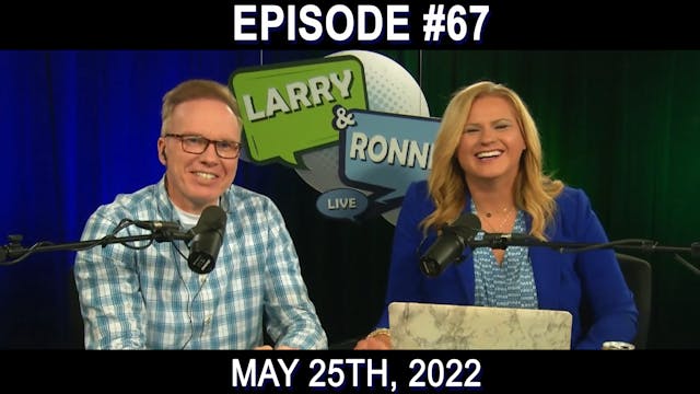 Larry & Ronnie LIVE - May 25th