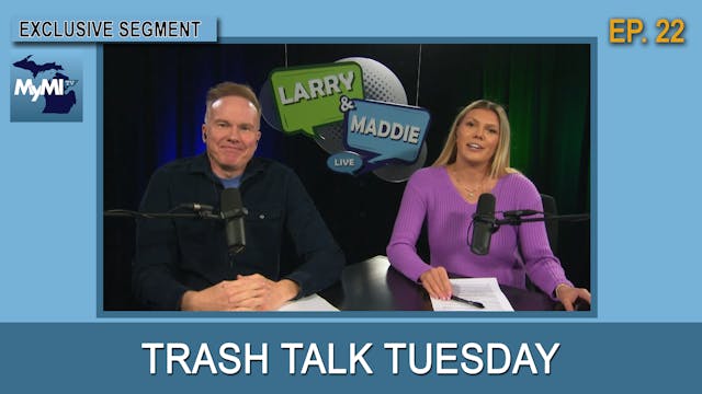 Opening Segment: Trash Talk Tuesday -...